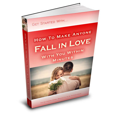How to Make Anyone Fall in Love with You in Minutes eBook