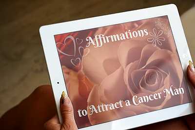 Affirmations to Attract a Cancer Man