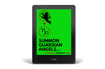 Summon a Guardian Angel to Attract a Capricorn Man