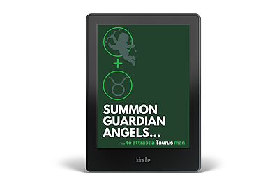 Summon a Guardian Angel to Attract a Taurus Man