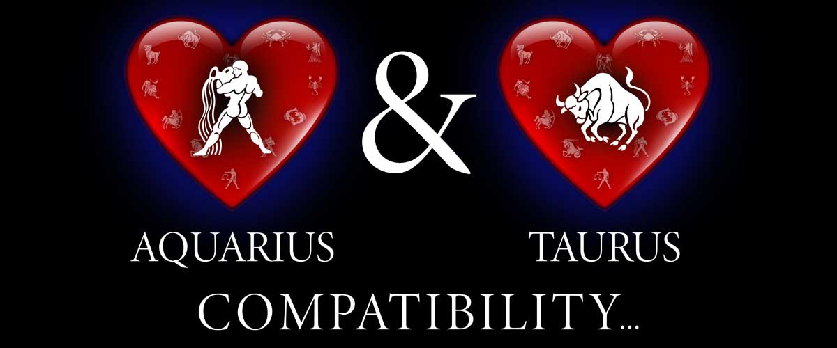 Is an Aquarius man compatible with a Taurus woman